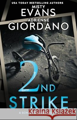 2nd Strike Adrienne Giordano Misty Evans 9781942504368 Alg Publishing LLC - książka