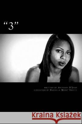 3 Anthony D'Juan Danielle Mone' Truitt 9781494422400 Createspace - książka