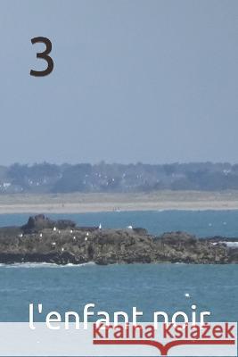 3 L'Enfant Noir   9798391555834 Independently Published - książka