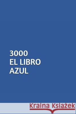 3000 El Libro Azul: La Nueva Era Cristofer Rubio 9781074422349 Independently Published - książka