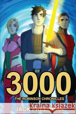 3000: The Robinson Chronicles - Part I Jack Freedman   9798395837097 Independently Published - książka