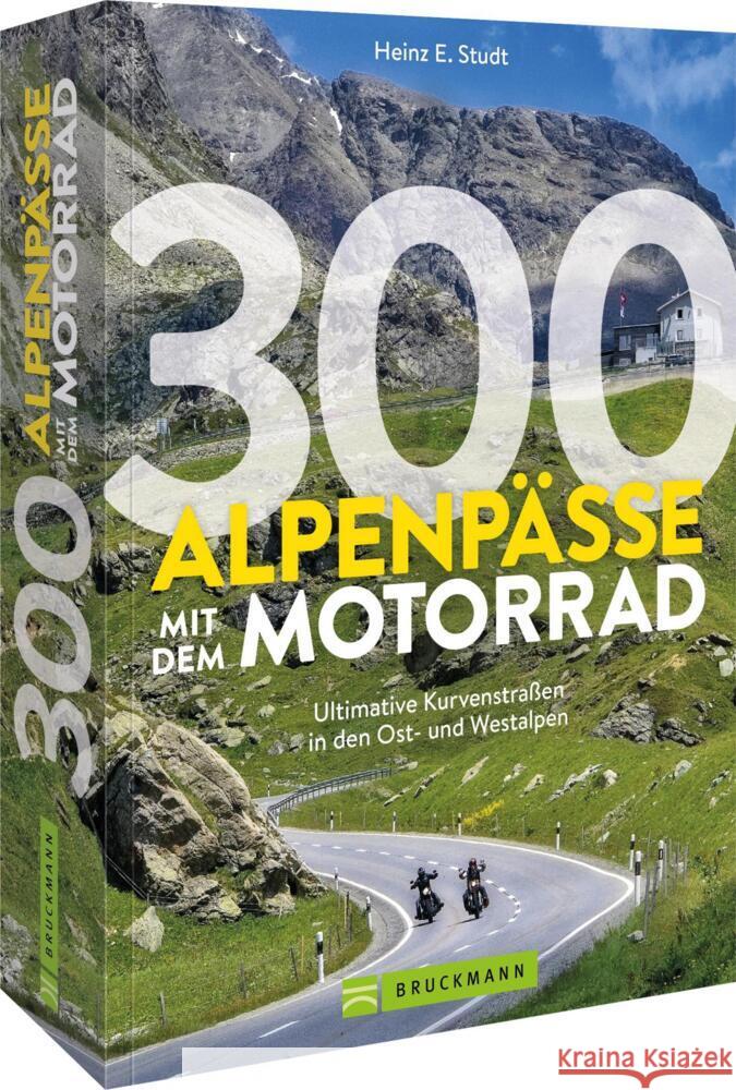 300 Alpenpässe mit dem Motorrad Studt, Heinz E. 9783734331565 Bruckmann - książka