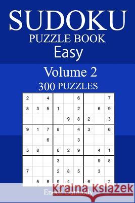 300 Easy Sudoku Puzzle Book Enoch Darmody 9781987506327 Createspace Independent Publishing Platform - książka