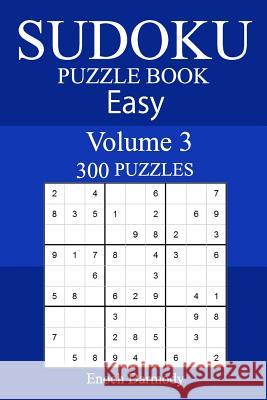 300 Easy Sudoku Puzzle Book Enoch Darmody 9781987506334 Createspace Independent Publishing Platform - książka