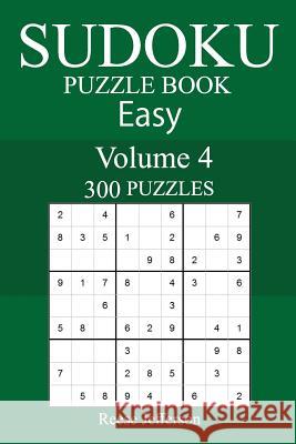 300 Easy Sudoku Puzzle Book Reese Jefferson 9781987542141 Createspace Independent Publishing Platform - książka