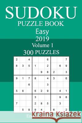 300 Easy Sudoku Puzzle Book 2019 Enoch Darmody 9781719244657 Createspace Independent Publishing Platform - książka