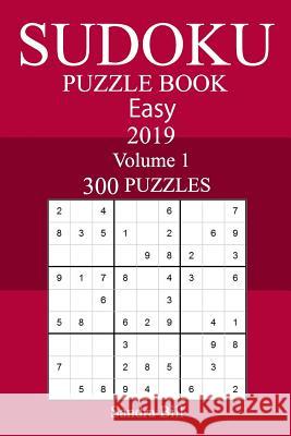 300 Easy Sudoku Puzzle Book 2019 Sandra Bill 9781719244756 Createspace Independent Publishing Platform - książka