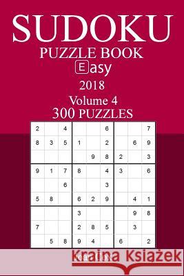 300 Easy Sudoku Puzzle Book - 2018 Joan Cox 9781974112173 Createspace Independent Publishing Platform - książka
