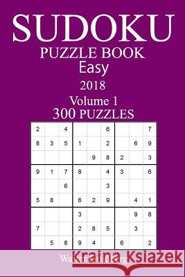 300 Easy Sudoku Puzzle Book - 2018 Walter Goldberg 9781974352197 Createspace Independent Publishing Platform - książka