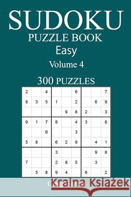 300 Easy Sudoku Puzzle Book: Volume 4 Craig Garcia 9781541306196 Createspace Independent Publishing Platform - książka