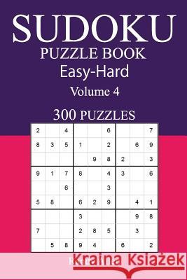 300 Easy to Hard Sudoku Puzzle Book: Volume 4 Randy Allen 9781542988735 Createspace Independent Publishing Platform - książka