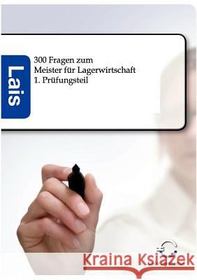 300 Fragen zum Meister für Lagerwirtschaft Sarastro Gmbh 9783943233285 Sarastro - książka