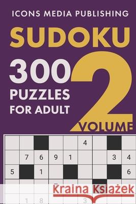 300 Hard Level Sudoku Puzzles Volume 2 Icons Media Publishing 9781068645785 Icons Media Publishing - książka