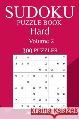 300 Hard Sudoku Puzzle Book Jimmy Solovan 9781717000064 Createspace Independent Publishing Platform - książka