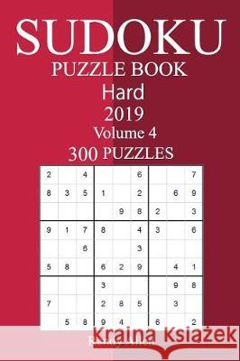 300 Hard Sudoku Puzzle Book 2019 Randy Allen 9781723596650 Createspace Independent Publishing Platform - książka