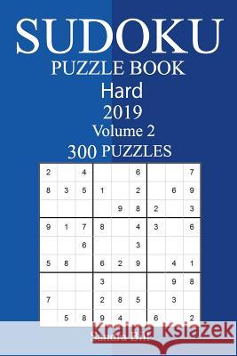 300 Hard Sudoku Puzzle Book 2019 Sandra Bill 9781723597305 Createspace Independent Publishing Platform - książka