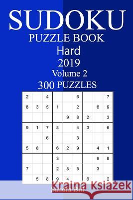 300 Hard Sudoku Puzzle Book 2019 Sandra Bill 9781726403139 Createspace Independent Publishing Platform - książka