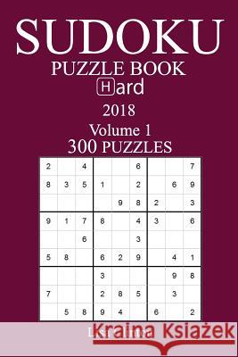 300 Hard Sudoku Puzzle Book - 2018 Lisa Clinton 9781974161140 Createspace Independent Publishing Platform - książka