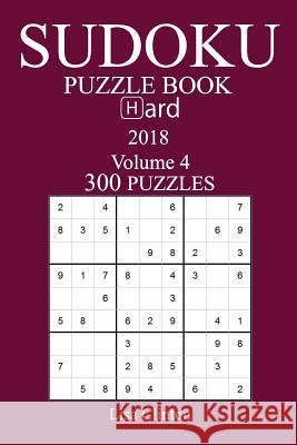 300 Hard Sudoku Puzzle Book - 2018 Lisa Clinton 9781974161188 Createspace Independent Publishing Platform - książka
