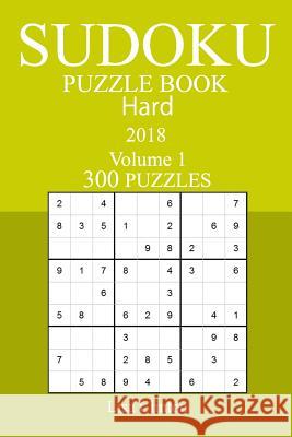 300 Hard Sudoku Puzzle Book - 2018 Lisa Clinton 9781979360838 Createspace Independent Publishing Platform - książka