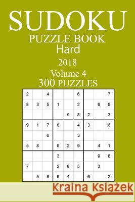 300 Hard Sudoku Puzzle Book - 2018 Joan Cox 9781979361033 Createspace Independent Publishing Platform - książka