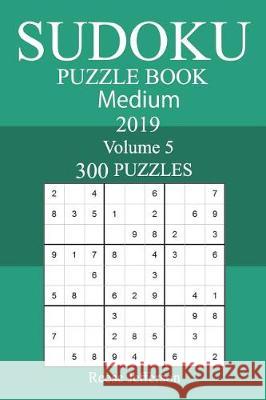 300 Medium Sudoku Puzzle Book 2019 Reese Jefferson 9781723162527 Createspace Independent Publishing Platform - książka