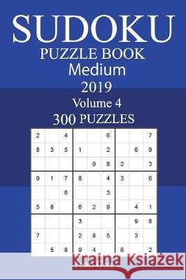 300 Medium Sudoku Puzzle Book 2019 Joan Cox 9781723406317 Createspace Independent Publishing Platform - książka