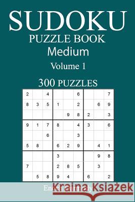 300 Medium Sudoku Puzzle Book: Volume 1 Enoch Darmody 9781542557832 Createspace Independent Publishing Platform - książka