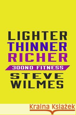 300nd Fitness - No Drugs, No Diet, No Days off Steven Wilmes 9781365660139 Lulu.com - książka