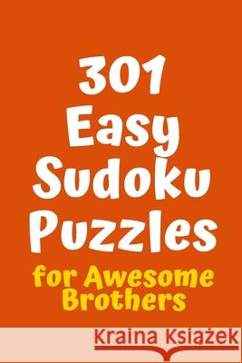 301 Easy Sudoku Puzzles for Awesome Brothers Central Puzzle Agency 9781088516270 Independently Published - książka