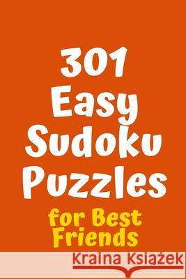 301 Easy Sudoku Puzzles for Best Friends Central Puzzle Agency 9781088536544 Independently Published - książka