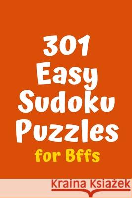 301 Easy Sudoku Puzzles for BFFs Central Puzzle Agency 9781088516232 Independently Published - książka