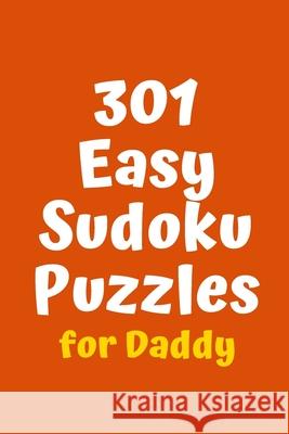 301 Easy Sudoku Puzzles for Daddy Central Puzzle Agency 9781088635377 Independently Published - książka