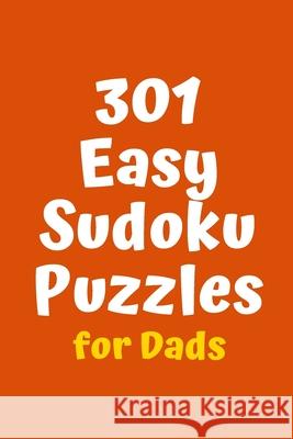 301 Easy Sudoku Puzzles for Dads Central Puzzle Agency 9781088521250 Independently Published - książka