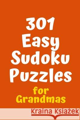 301 Easy Sudoku Puzzles for Grandmas Central Puzzle Agency 9781088521342 Independently Published - książka