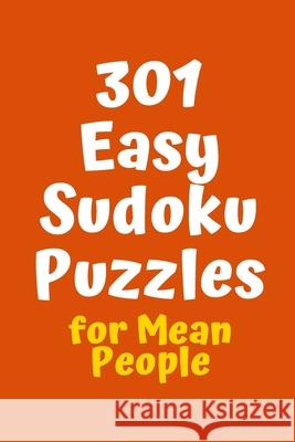 301 Easy Sudoku Puzzles for Mean People Central Puzzle Agency 9781087343815 Independently Published - książka