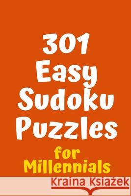 301 Easy Sudoku Puzzles for Millennials Central Puzzle Agency 9781088640111 Independently Published - książka