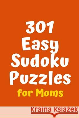 301 Easy Sudoku Puzzles for Moms Central Puzzle Agency 9781088521229 Independently Published - książka