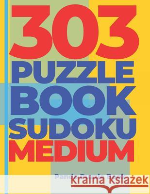 303 Puzzle Book Sudoku Medium: Brain Games Book for Adults - Logic Games For Adults - Sudoku Medium Difficulty Panda Puzzle Book 9781079056907 Independently Published - książka