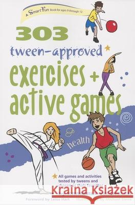 303 Tween-Approved Exercises and Active Games Kimberly Wechsler Michael Sleva Leisa Hart 9781630266660 Hunter House Publishers - książka