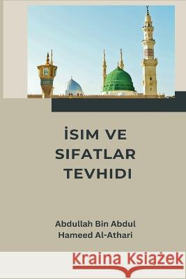 İsim ve Sıfatlar Tevhidi Abdul Hameed Al-Athari 9782826123682 Uzma Firdous - książka