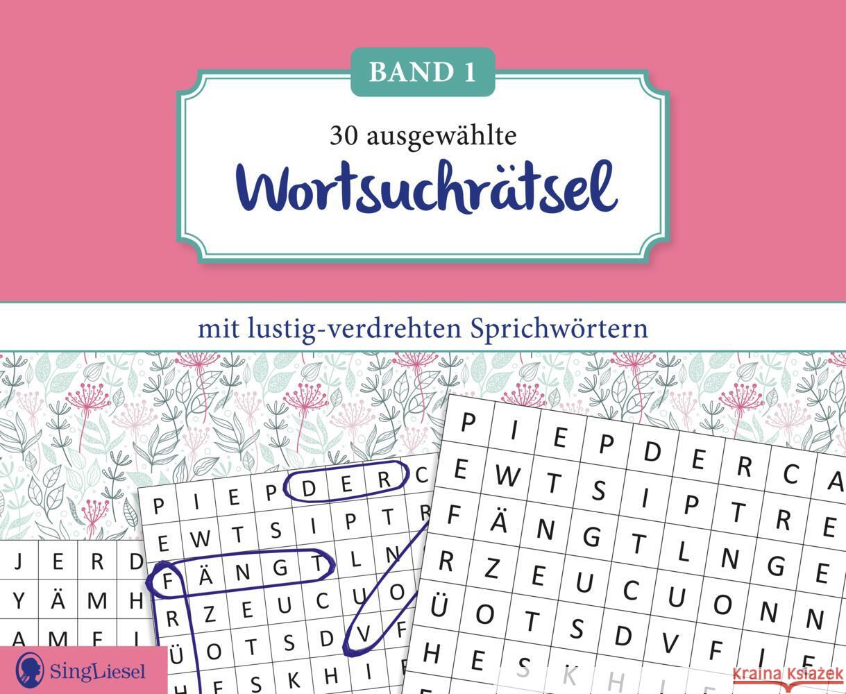 30 ausgewählte Wortsuchrätsel mit verdrehten Sprichwörtern Paul, Linus 9783948106423 Singliesel - książka