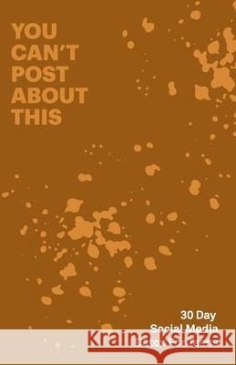 30 Day Social Media Detox: Helping Teens Take A 30-day Break From Social Media to Improve and Balance School, Peers, Hobbies, Family and Life David Iskander 9781689127547 Independently Published - książka