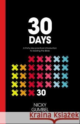 30 Days: A Practical Introduction to Reading the Bible Zondervan 9781938328664 Alpha Books - książka