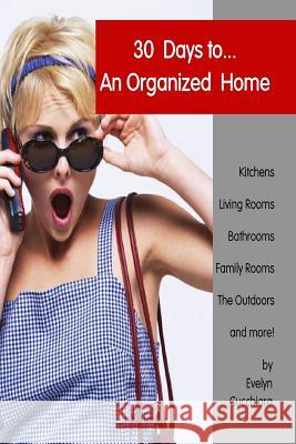 30 Days To An Organized Home Cucchiara, Joseph 9781463716981 Createspace - książka