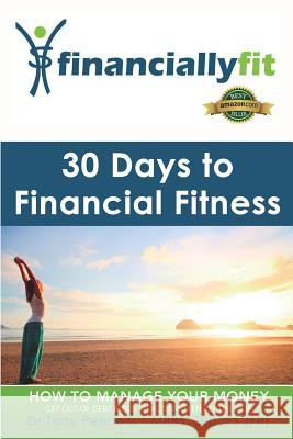 30 Days to Financial Fitness: Financially Fit Dr Tony Pennells 9780992492816 Doncarie Pty Ltd - książka