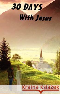 30 Days with Jesus Don Ingersoll 9781608622771 E-Booktime, LLC - książka