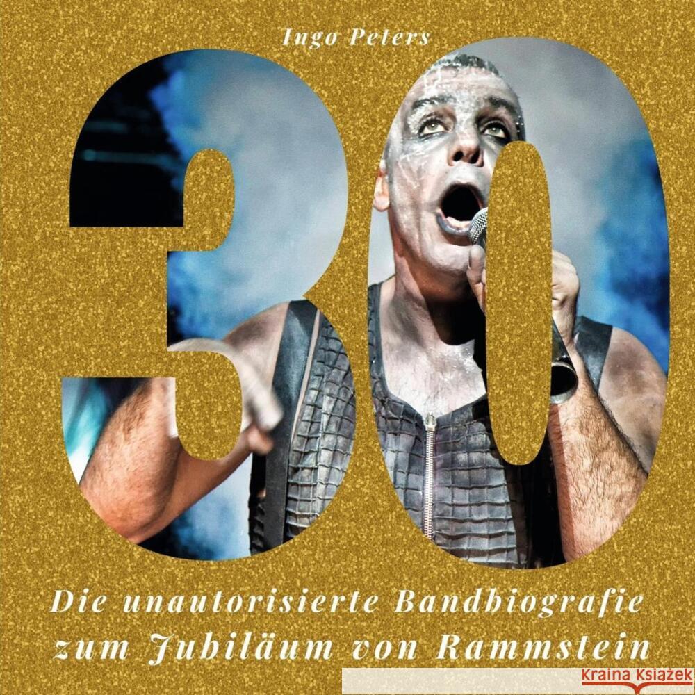 30 Jahre Rammstein Lau, Michaela, Peters, Ingo 9783750513679 27amigos - książka