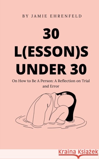 30 L(Essons) Under 30 Jamie Ehrenfeld 9789395756372 Libresco Feeds Pvt. Ltd - książka