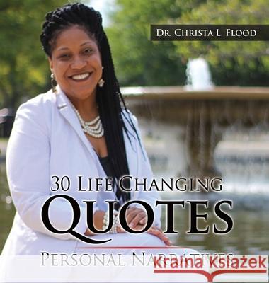 30 Life Changing Quotes: Personal Narratives Christa L 9781646670338 Bookjojo - książka